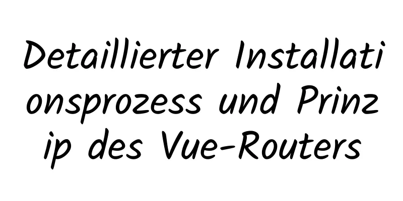 Detaillierter Installationsprozess und Prinzip des Vue-Routers