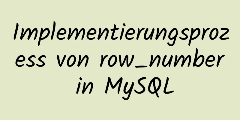 Implementierungsprozess von row_number in MySQL