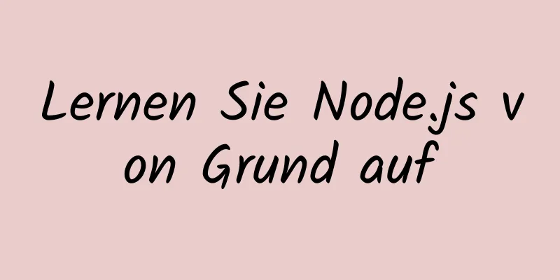 Lernen Sie Node.js von Grund auf