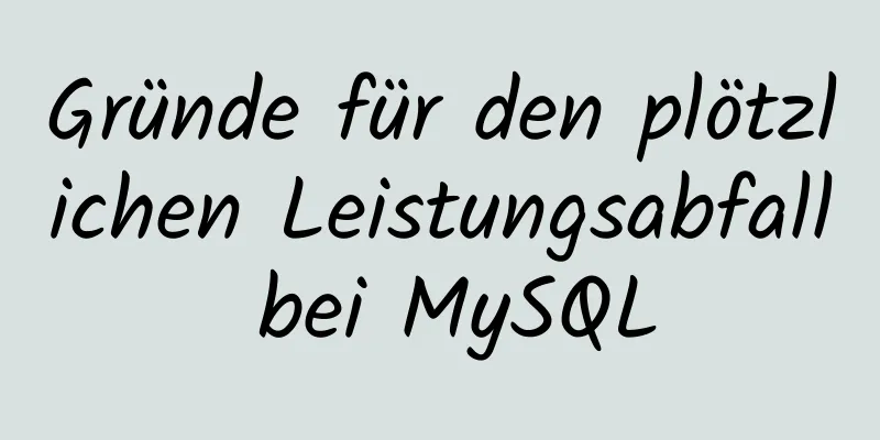 Gründe für den plötzlichen Leistungsabfall bei MySQL