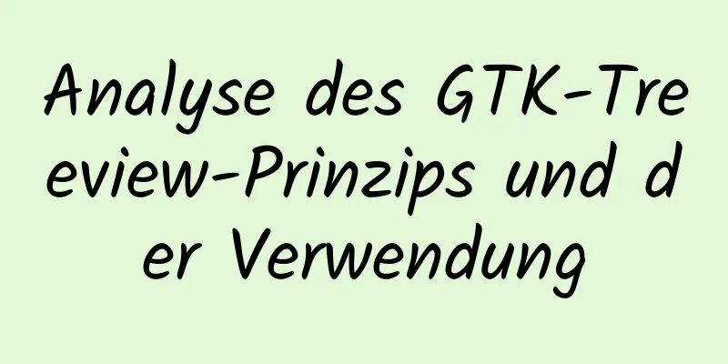 Analyse des GTK-Treeview-Prinzips und der Verwendung