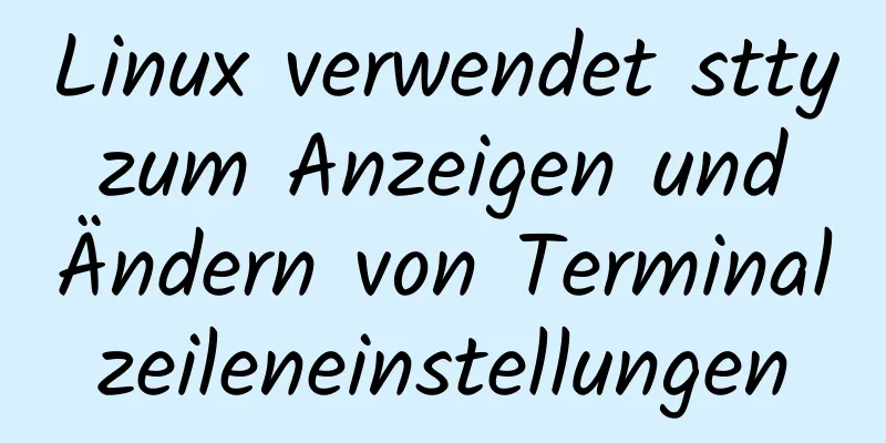 Linux verwendet stty zum Anzeigen und Ändern von Terminalzeileneinstellungen