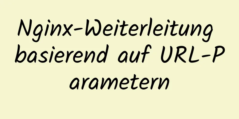 Nginx-Weiterleitung basierend auf URL-Parametern