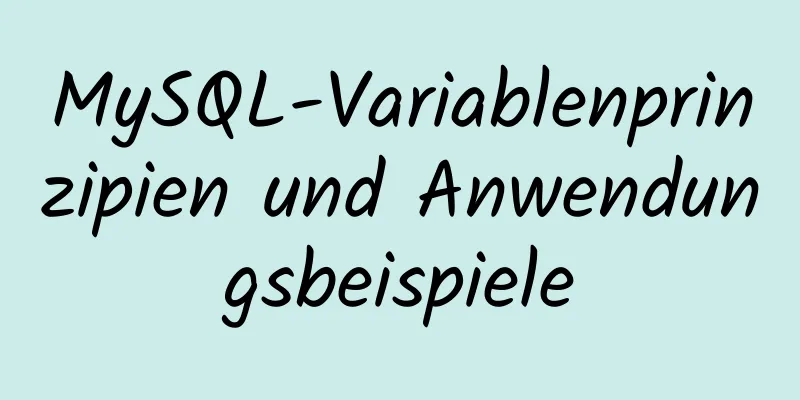 MySQL-Variablenprinzipien und Anwendungsbeispiele