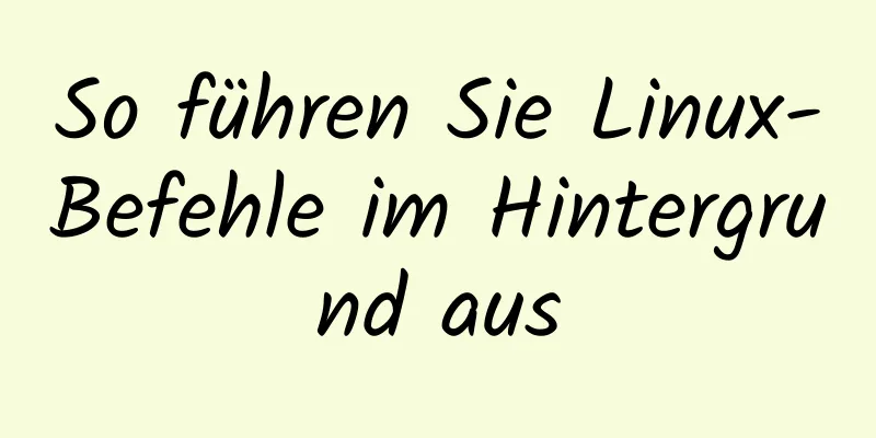 So führen Sie Linux-Befehle im Hintergrund aus