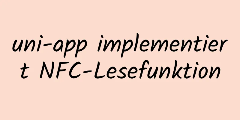 uni-app implementiert NFC-Lesefunktion