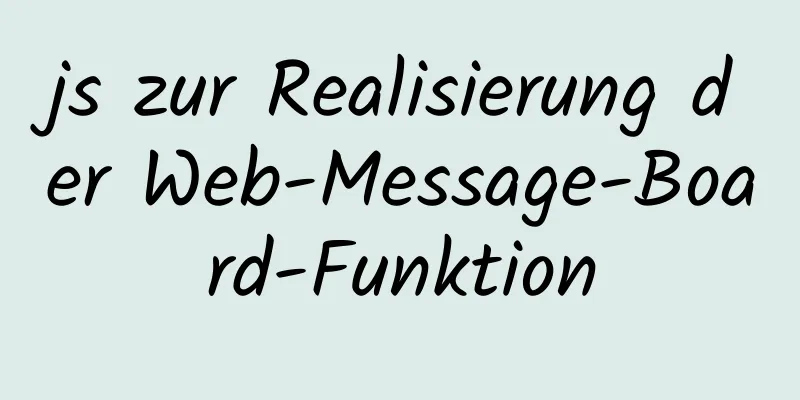 js zur Realisierung der Web-Message-Board-Funktion