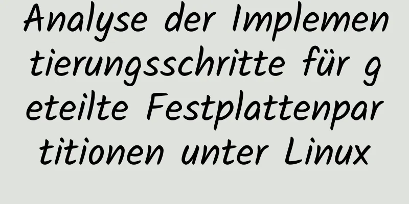 Analyse der Implementierungsschritte für geteilte Festplattenpartitionen unter Linux