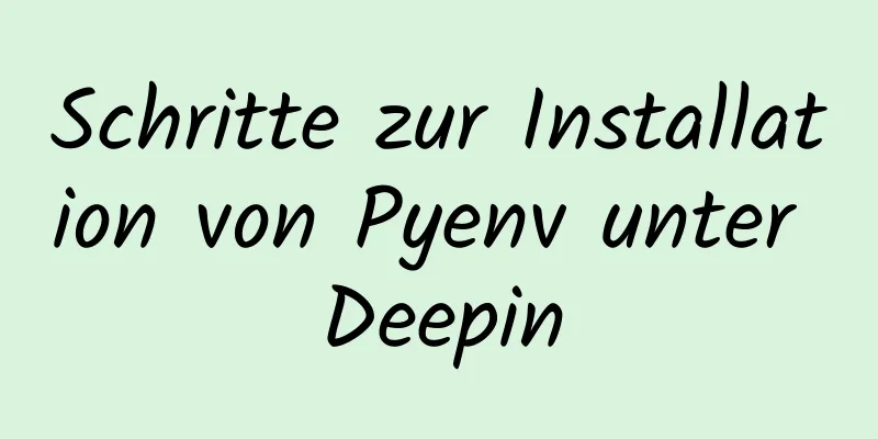 Schritte zur Installation von Pyenv unter Deepin