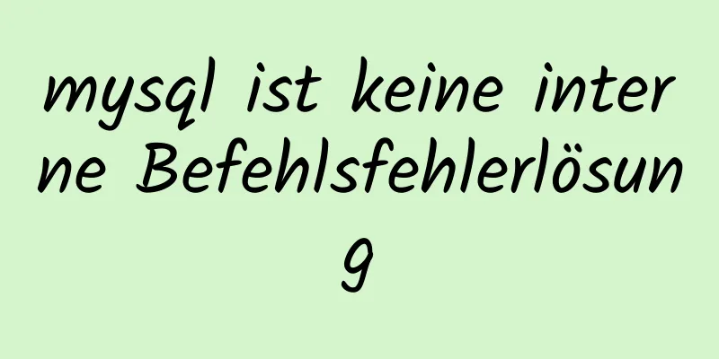 mysql ist keine interne Befehlsfehlerlösung