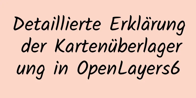 Detaillierte Erklärung der Kartenüberlagerung in OpenLayers6