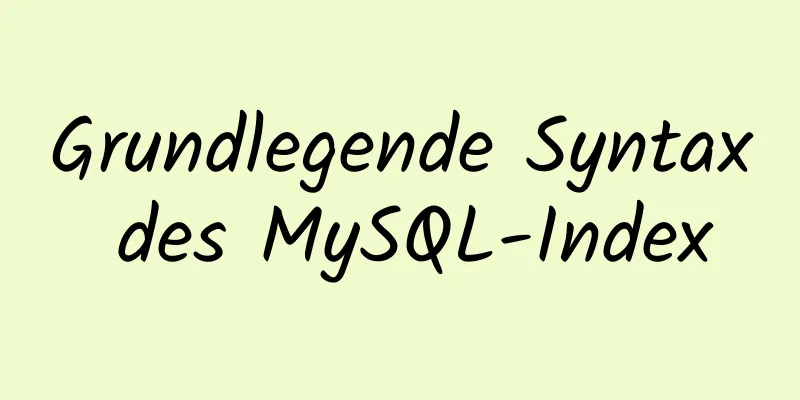 Grundlegende Syntax des MySQL-Index