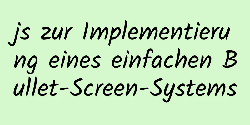 js zur Implementierung eines einfachen Bullet-Screen-Systems