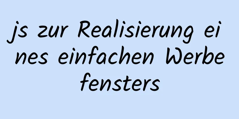 js zur Realisierung eines einfachen Werbefensters