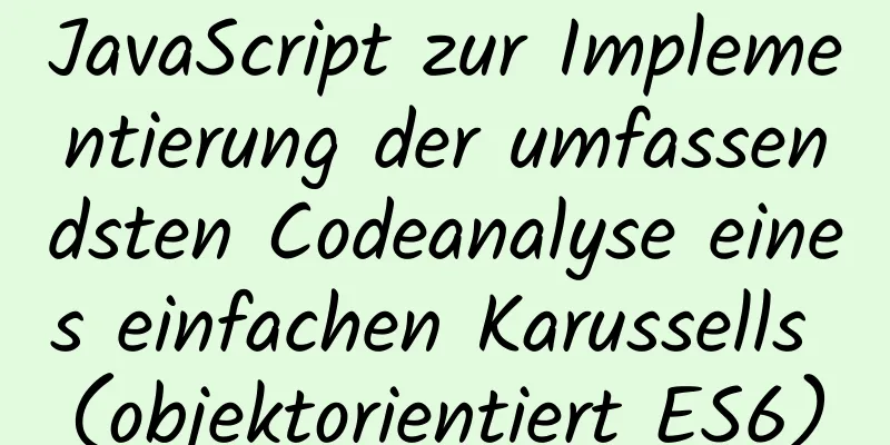 JavaScript zur Implementierung der umfassendsten Codeanalyse eines einfachen Karussells (objektorientiert ES6)