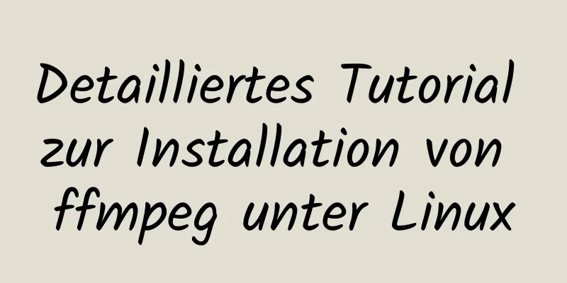 Detailliertes Tutorial zur Installation von ffmpeg unter Linux