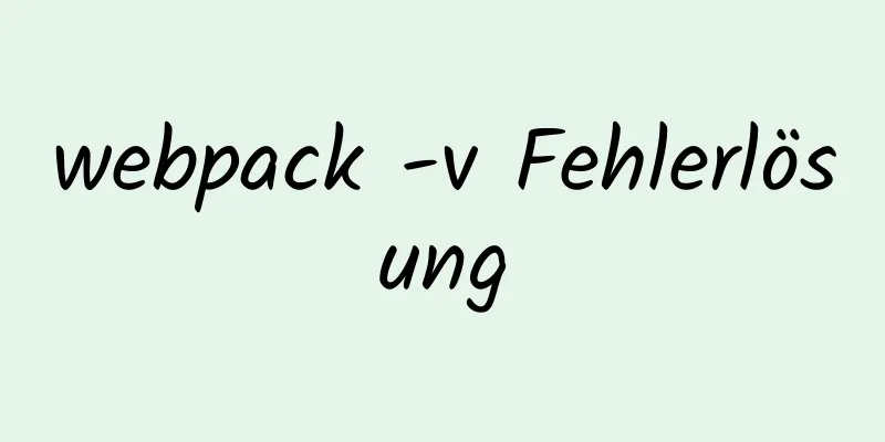 webpack -v Fehlerlösung