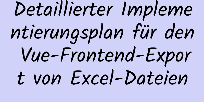 Detaillierter Implementierungsplan für den Vue-Frontend-Export von Excel-Dateien