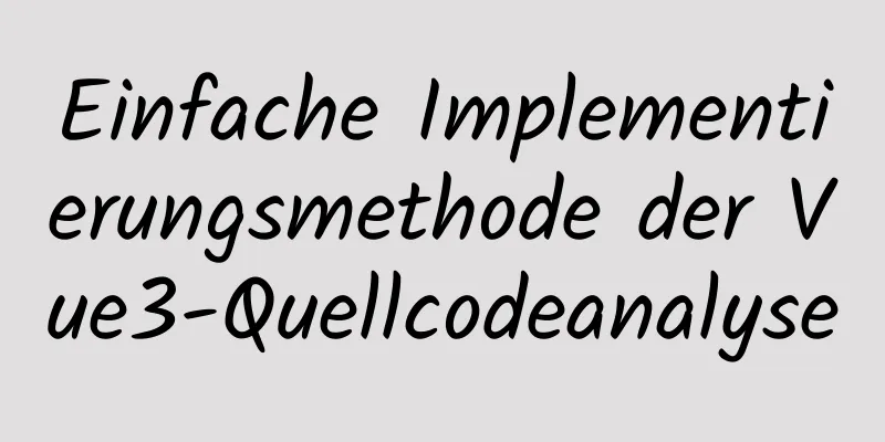 Einfache Implementierungsmethode der Vue3-Quellcodeanalyse