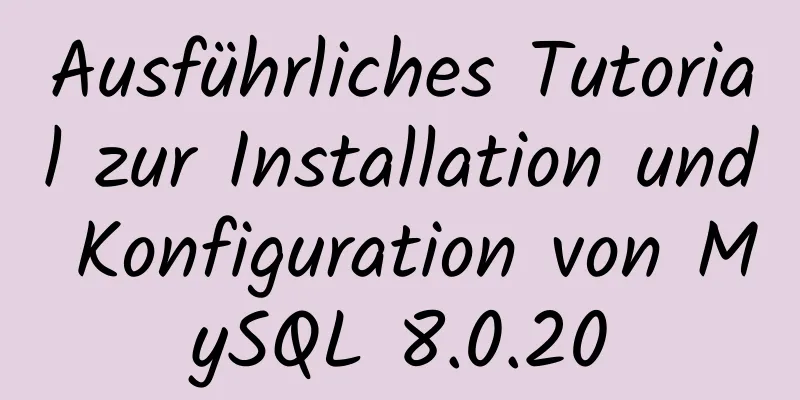 Ausführliches Tutorial zur Installation und Konfiguration von MySQL 8.0.20