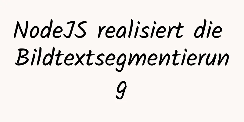 NodeJS realisiert die Bildtextsegmentierung