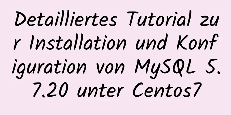 Detailliertes Tutorial zur Installation und Konfiguration von MySQL 5.7.20 unter Centos7