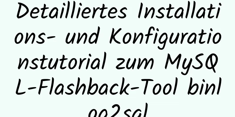 Detailliertes Installations- und Konfigurationstutorial zum MySQL-Flashback-Tool binlog2sql