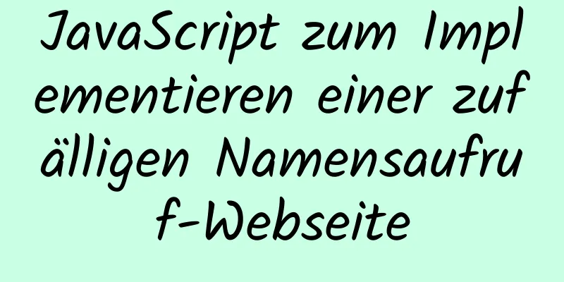 JavaScript zum Implementieren einer zufälligen Namensaufruf-Webseite