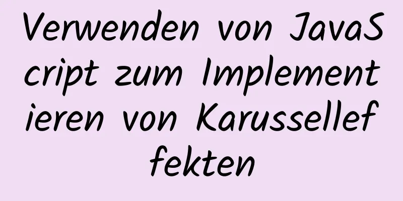 Verwenden von JavaScript zum Implementieren von Karusselleffekten