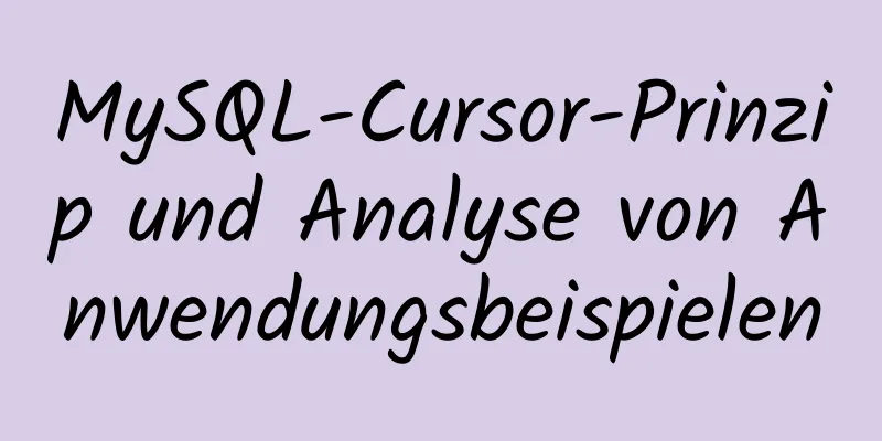 MySQL-Cursor-Prinzip und Analyse von Anwendungsbeispielen