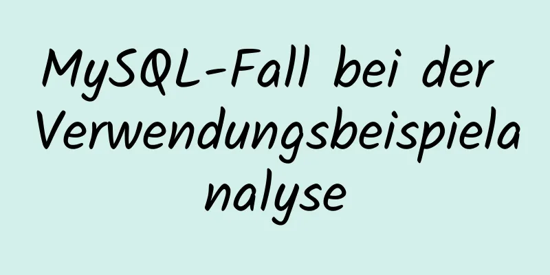 MySQL-Fall bei der Verwendungsbeispielanalyse