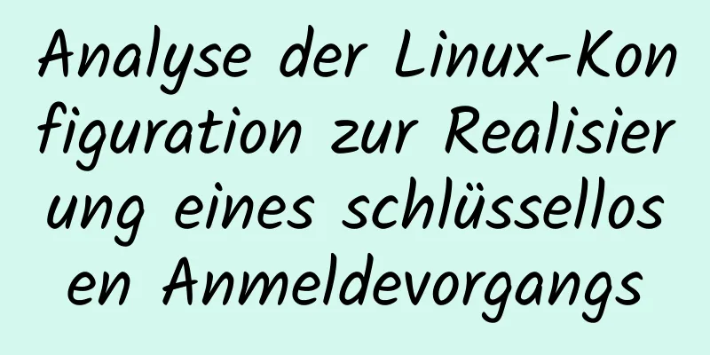 Analyse der Linux-Konfiguration zur Realisierung eines schlüssellosen Anmeldevorgangs