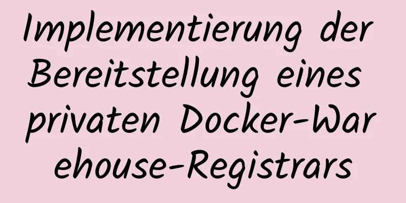 Implementierung der Bereitstellung eines privaten Docker-Warehouse-Registrars