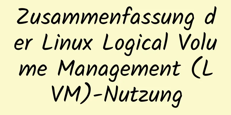 Zusammenfassung der Linux Logical Volume Management (LVM)-Nutzung