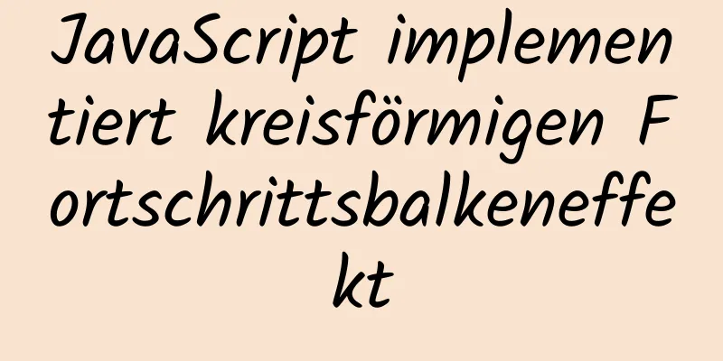 JavaScript implementiert kreisförmigen Fortschrittsbalkeneffekt