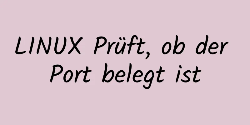 LINUX Prüft, ob der Port belegt ist