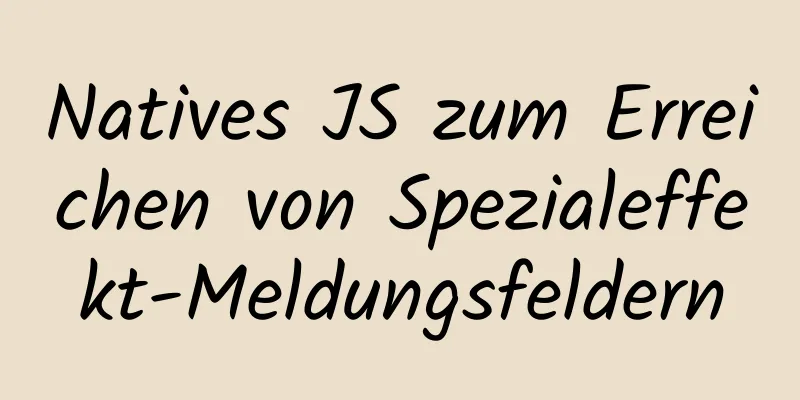 Natives JS zum Erreichen von Spezialeffekt-Meldungsfeldern