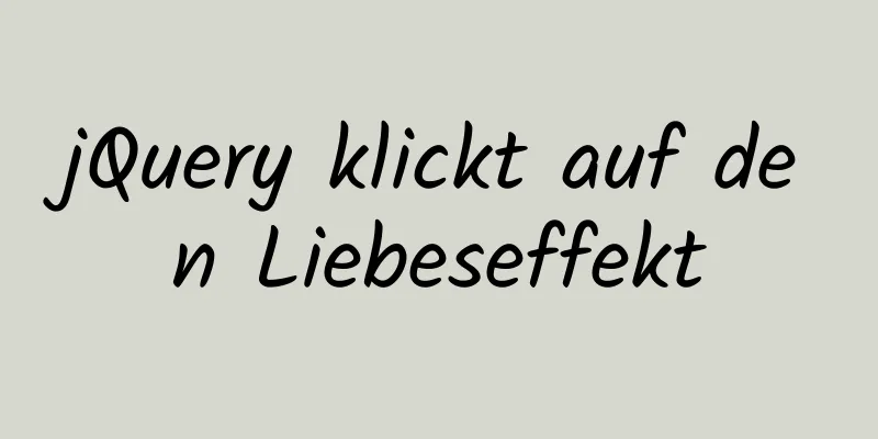 jQuery klickt auf den Liebeseffekt