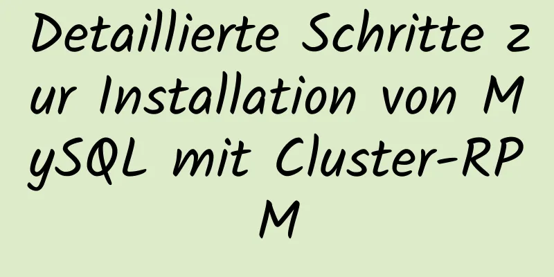 Detaillierte Schritte zur Installation von MySQL mit Cluster-RPM