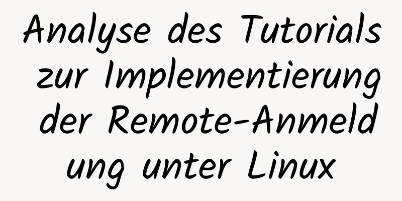 Analyse des Tutorials zur Implementierung der Remote-Anmeldung unter Linux