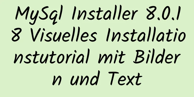 MySql Installer 8.0.18 Visuelles Installationstutorial mit Bildern und Text