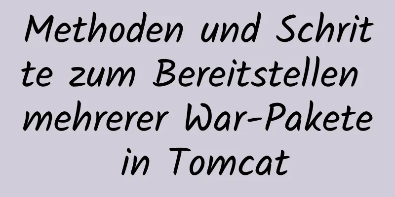 Methoden und Schritte zum Bereitstellen mehrerer War-Pakete in Tomcat