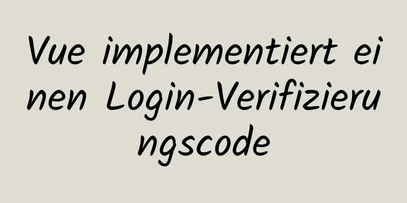 Vue implementiert einen Login-Verifizierungscode