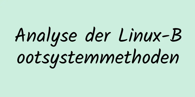 Analyse der Linux-Bootsystemmethoden