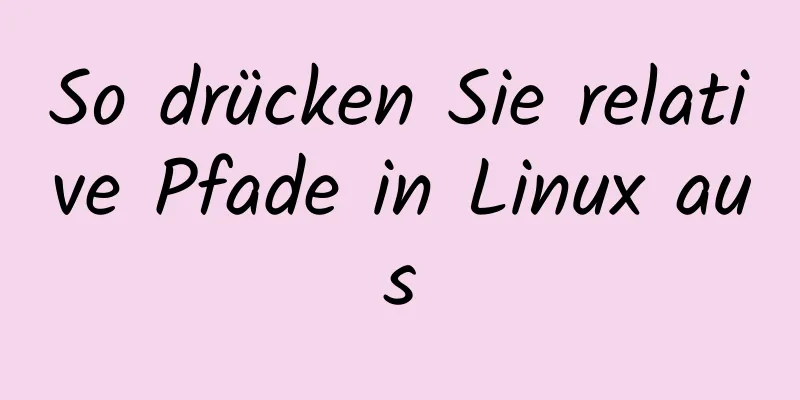 So drücken Sie relative Pfade in Linux aus