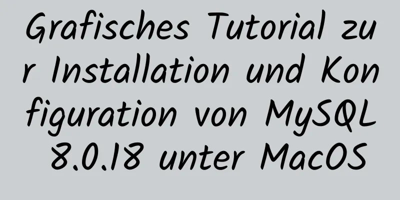 Grafisches Tutorial zur Installation und Konfiguration von MySQL 8.0.18 unter MacOS