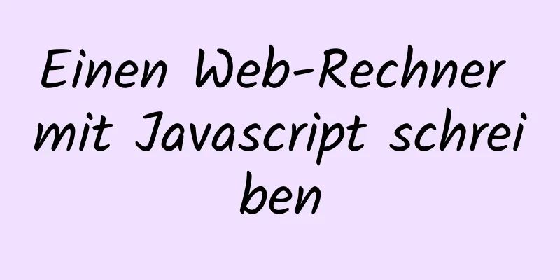 Einen Web-Rechner mit Javascript schreiben