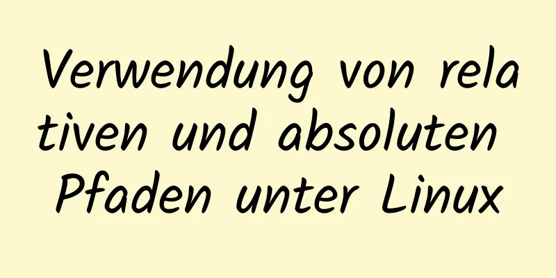 Verwendung von relativen und absoluten Pfaden unter Linux