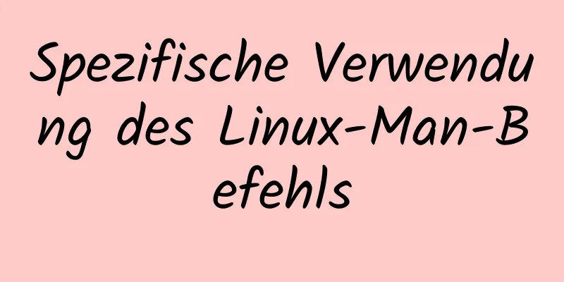 Spezifische Verwendung des Linux-Man-Befehls