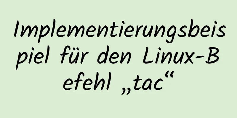 Implementierungsbeispiel für den Linux-Befehl „tac“